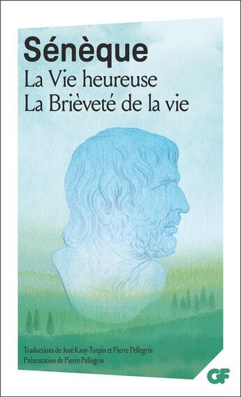 Couverture du livre « La vie heureuse : La brièveté de la vie » de Seneque aux éditions Flammarion