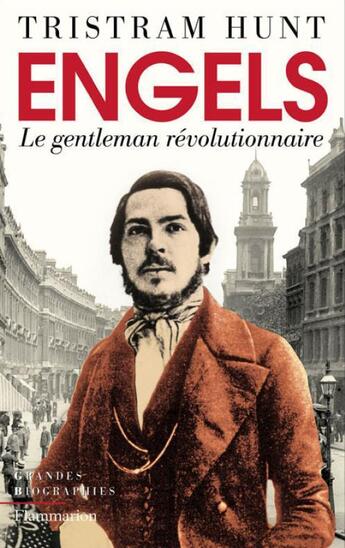 Couverture du livre « Engels, le gentleman révolutionnaire » de Tristram Hunt aux éditions Flammarion