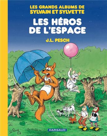 Couverture du livre « Les grands albums de Sylvain et Sylvette Tome 1 : les héros de l'espace » de Jean-Louis Pesch aux éditions Dargaud