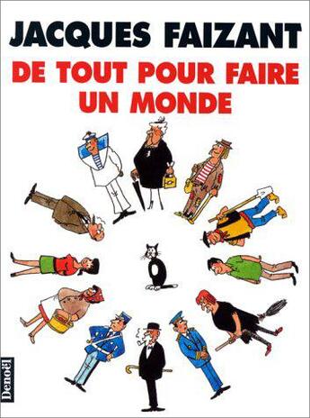 Couverture du livre « De tout pour faire un monde » de Jacques Faizant aux éditions Denoel