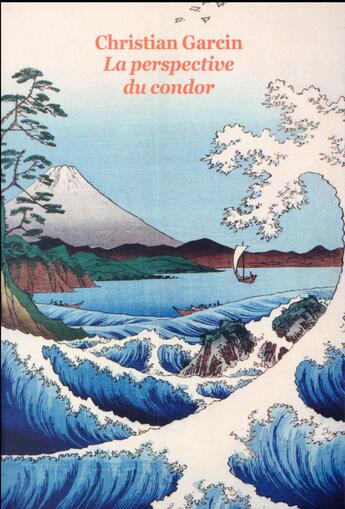 Couverture du livre « La perspective du condor » de Christian Garcin aux éditions Ecole Des Loisirs