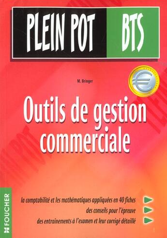 Couverture du livre « Outils De Gestion Commerciale Bts » de Michel Bringer aux éditions Foucher