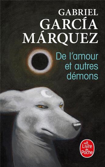 Couverture du livre « De l'amour et autres démons » de Gabriel Garcia Marquez aux éditions Le Livre De Poche