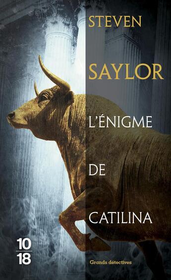 Couverture du livre « L'énigme de Catilina » de Steven Saylor aux éditions 10/18