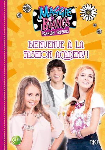 Couverture du livre « Maggie & Bianca T.2 ; bienvenue à la fashion Academy ! » de  aux éditions Pocket Jeunesse