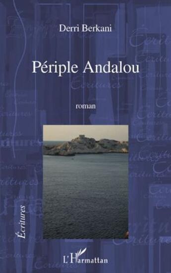 Couverture du livre « Périple andalou » de Derri Berkani aux éditions L'harmattan