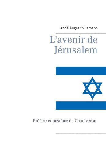 Couverture du livre « L'avenir de Jérusalem » de Augustin Lémann aux éditions Books On Demand