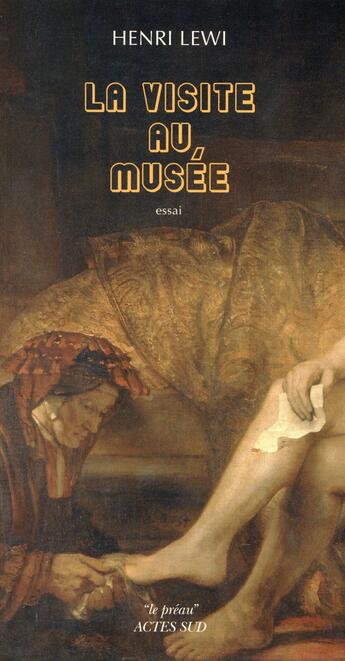 Couverture du livre « La visite au musee » de Henri Lewi aux éditions Actes Sud