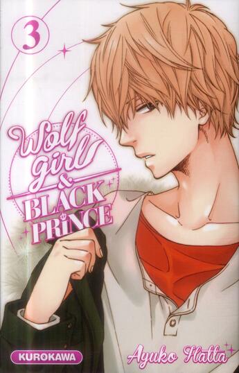 Couverture du livre « Wolf girl & black prince T.3 » de Ayuko Hatta aux éditions Kurokawa