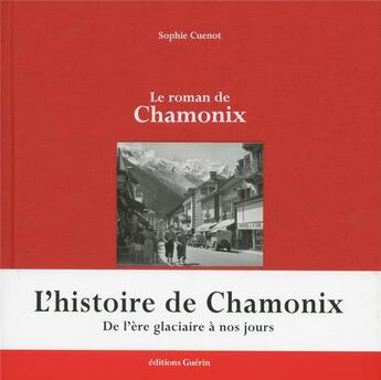 Couverture du livre « Le roman de Chamonix » de Sophie Cuenot aux éditions Guerin