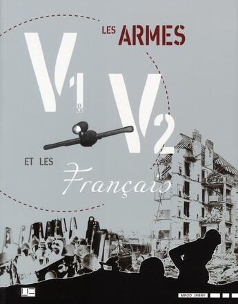 Couverture du livre « Armes v1 et v2 et les français » de Maud Jarry aux éditions Marines