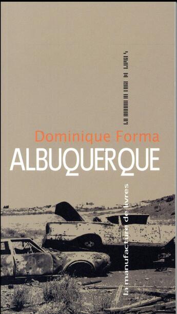Couverture du livre « Albuquerque » de Dominique Forma aux éditions La Manufacture De Livres