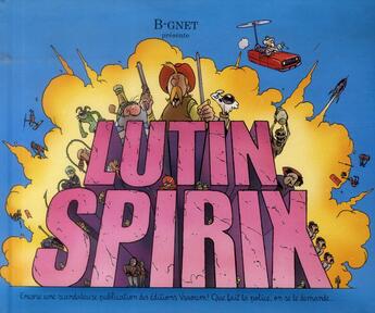 Couverture du livre « Lutin spirix » de B-Gnet aux éditions Warum