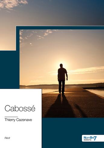 Couverture du livre « Les cabossés » de Lecordouan aux éditions Nombre 7