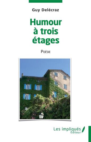 Couverture du livre « Humour à trois étages » de Guy Delecraz aux éditions Les Impliques