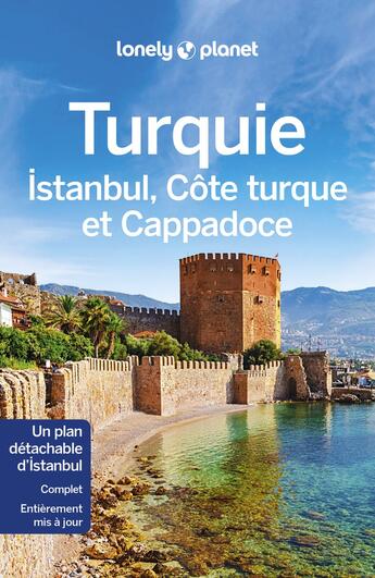 Couverture du livre « Turquie : Istanbul, Côte turque et Cappadoce (7e édition) » de Collectif Lonely Planet aux éditions Lonely Planet France