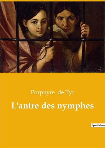 Couverture du livre « L'antre des nymphes » de De Tyr Porphyre aux éditions Culturea