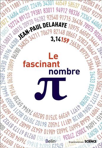 Couverture du livre « Le fascinant nombre pi » de Jean-Paul Delahaye aux éditions Belin