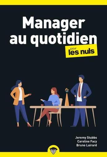 Couverture du livre « Manager au quotidien pour les nuls poche business (2e édition) » de Jeremy Stubbs aux éditions First