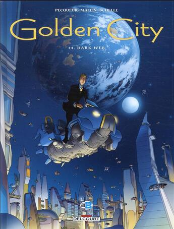 Couverture du livre « Golden City Tome 14 : dark web » de Daniel Pecqueur et Nicolas Malfin aux éditions Delcourt