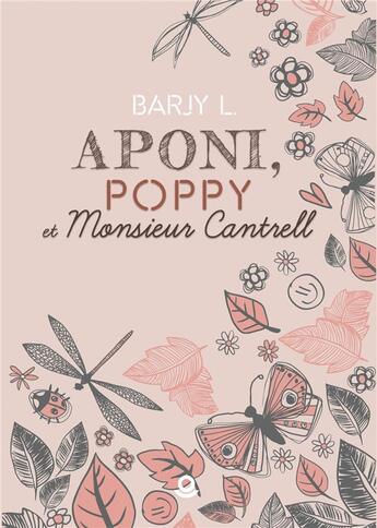 Couverture du livre « Aponi, Poppy et monsieur Cantrell » de L Barjy aux éditions Milo