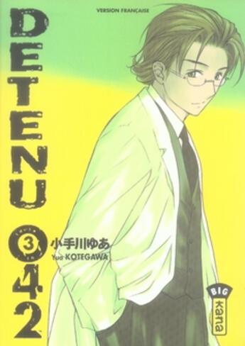 Couverture du livre « Détenu 042 t.3 » de Yua Kotegawa aux éditions Kana