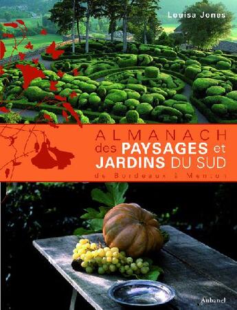 Couverture du livre « Almanach des paysages et des jardins du » de Louisa Jones aux éditions La Martiniere