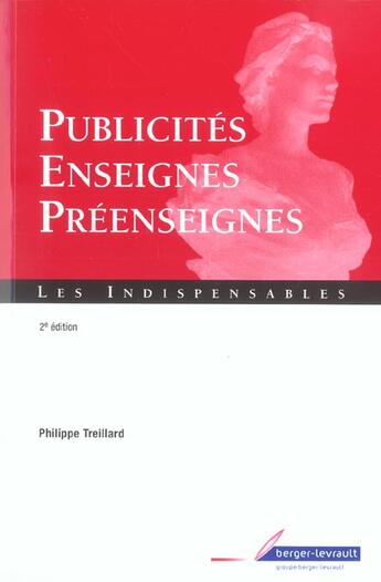 Couverture du livre « Publicites, enseignes, preenseignes visibles des voies ouvertes a la circulation (2e édition) » de Philippe Treillard aux éditions Berger-levrault