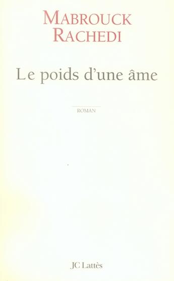 Couverture du livre « Le poids d'une âme » de Rachedi-M aux éditions Lattes