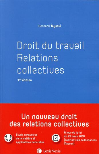 Couverture du livre « Droit du travail ; relations collectives (11e édition) » de Bernard Teyssie aux éditions Lexisnexis