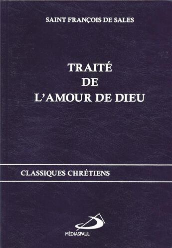 Couverture du livre « Traité de l'amour de Dieu » de Saint Francois De Sales aux éditions Mediaspaul