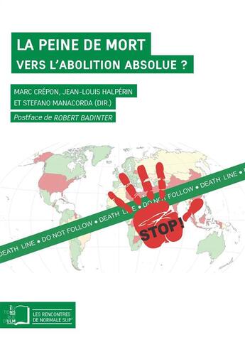 Couverture du livre « La peine de mort ; vers l'abolition absolue ? » de Jean-Louis Halperin et Marc Crepon et Stefano Manacorda aux éditions Rue D'ulm