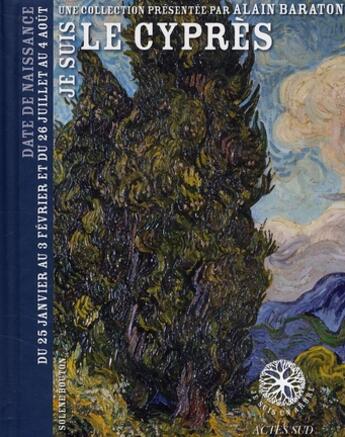 Couverture du livre « Je suis le cyprès » de Bouton/Baraton aux éditions Actes Sud