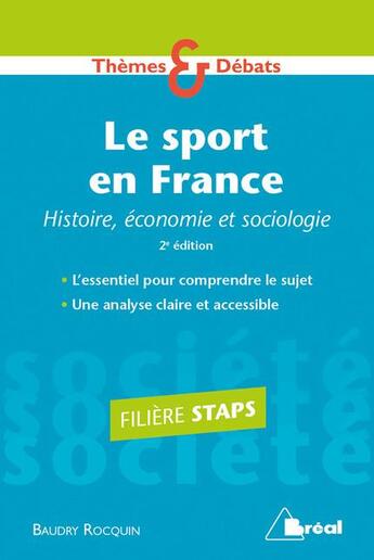 Couverture du livre « Le sport en France ; histoire, économie et sociologie ; filière STAPS (2e édition) » de Baudry Rocquin aux éditions Breal