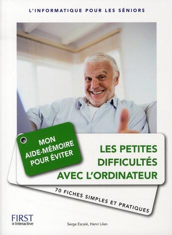 Couverture du livre « Les petites difficultés avec l'ordinateur » de Escale/Lilen aux éditions First Interactive