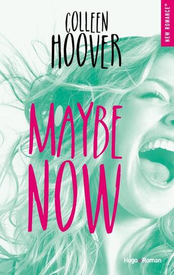 Couverture du livre « Maybe now » de Colleen Hoover aux éditions Hugo Roman