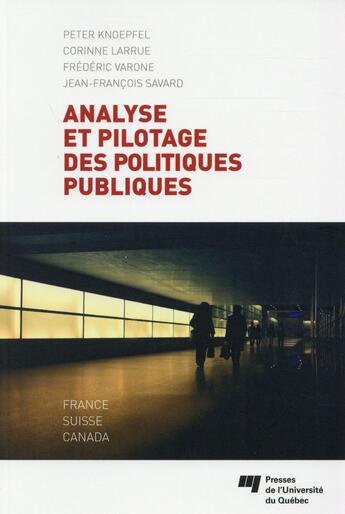 Couverture du livre « Analyse et pilotage des politiques publiques ; France, Suisse, Canada » de  aux éditions Pu De Quebec