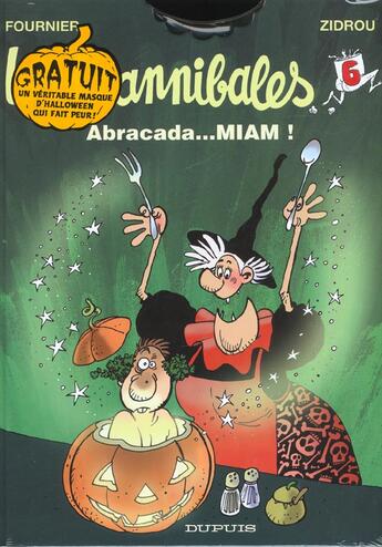 Couverture du livre « Les Crannibales Tome 6 : abracada... miam ! » de Zidrou et Jean-Claude Fournier aux éditions Dupuis