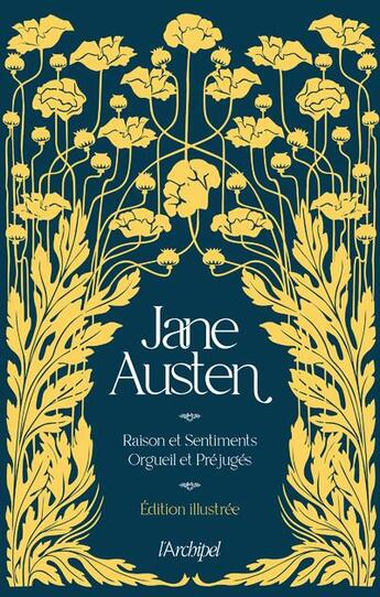 Couverture du livre « Jane Austen : raisons et sentiments, orgueil et préjugés » de Jane Austen aux éditions Archipel