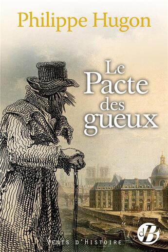 Couverture du livre « Le pacte des gueux » de Philippe Hugon aux éditions De Boree