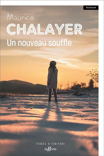 Couverture du livre « Un nouveau souffle » de Maurice Chalayer aux éditions De Boree