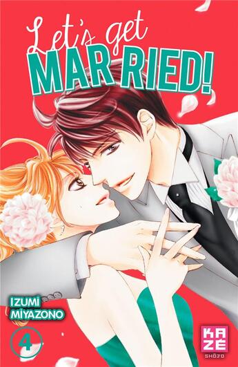 Couverture du livre « Let's get married ! Tome 4 » de Izumi Miyazono aux éditions Crunchyroll