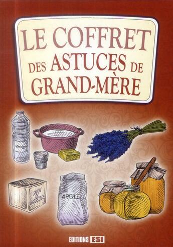 Couverture du livre « Le coffret des astuces de grand-mère » de  aux éditions Editions Esi