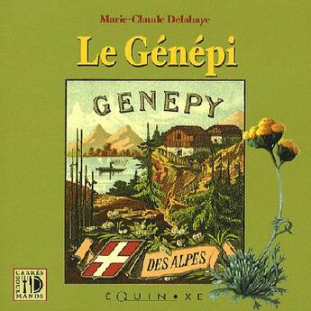 Couverture du livre « Le génépi » de Delahaye M-C. aux éditions Equinoxe