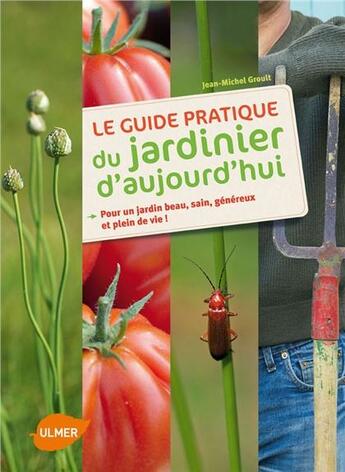 Couverture du livre « Le guide pratique du jardinier d'aujourd'hui » de Jean-Michel Groult aux éditions Eugen Ulmer