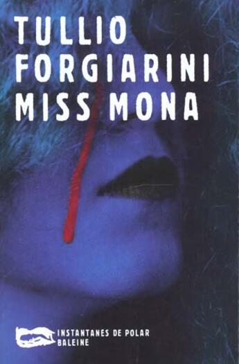 Couverture du livre « Miss Mona » de Forgiarini T aux éditions Baleine