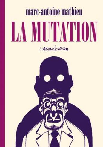 Couverture du livre « La mutation » de Marc-Antoine Mathieu aux éditions L'association