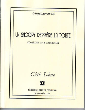 Couverture du livre « Un Snoopy derriere la porte » de Gerard Levoyer aux éditions Art Et Comedie