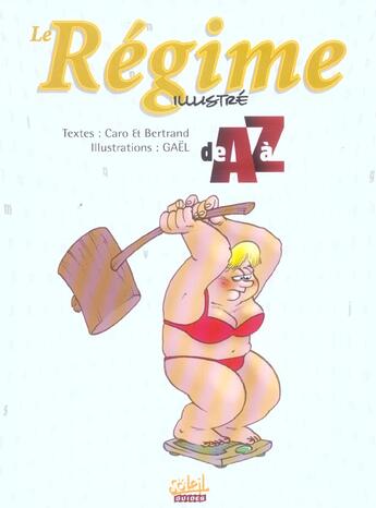 Couverture du livre « Le régime illustré de A à Z » de Caro et Gael et Bertrand aux éditions Soleil