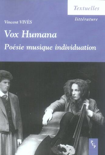 Couverture du livre « Vox humana. poésie musique individuation » de Vincent Vives aux éditions Pu De Provence